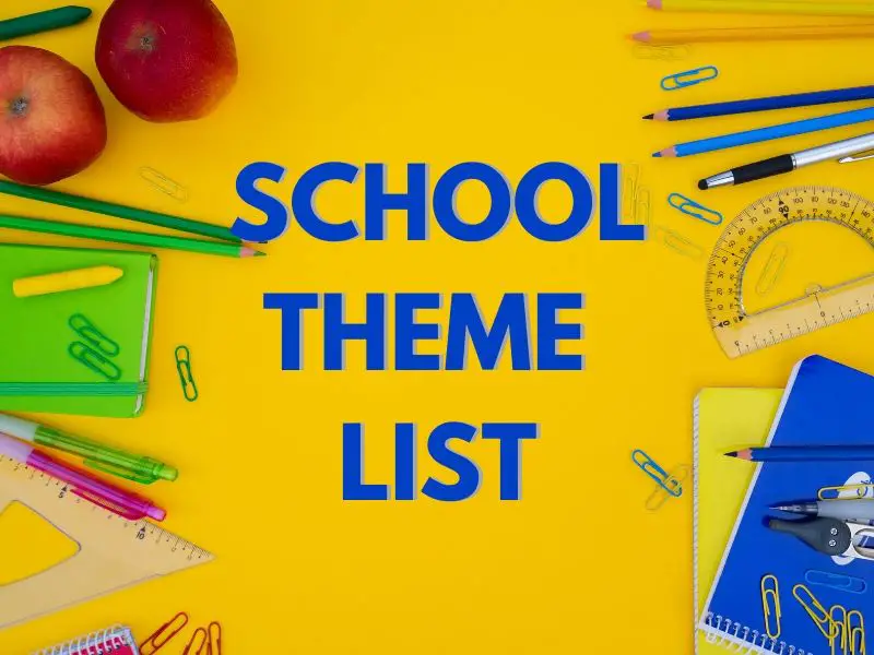 School Theme List for Great School Spirit